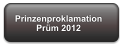 Prinzenproklamation Prüm 2012